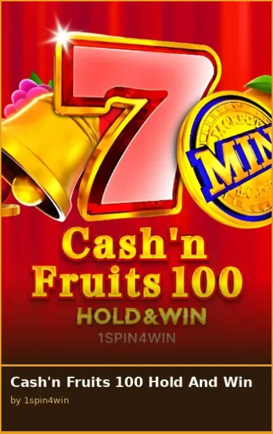 Cash n Fruits 100 Hold And Win