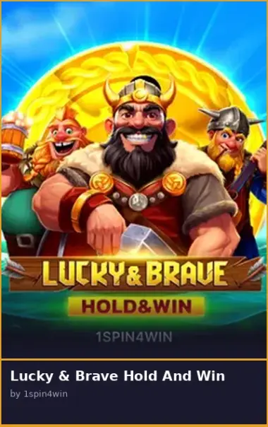 Lucky   Brave Hold And Win
