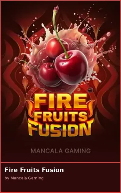 Fire Fruits Fusion