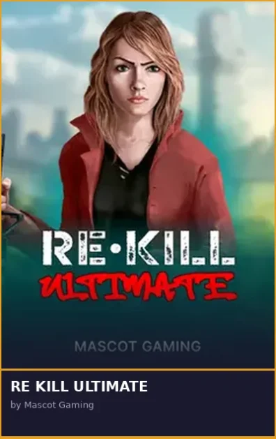 RE KILL ULTIMATE