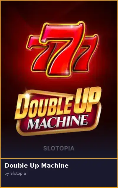 Double Up Machine