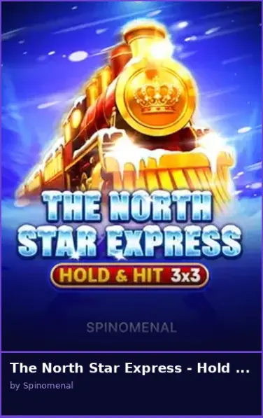 The North Star Express - Hold   Hit 3x3